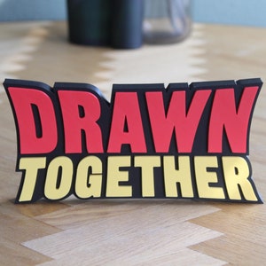 Drawn Together Logo | Cult series animation | Cartoon decoration | 3D print figure
