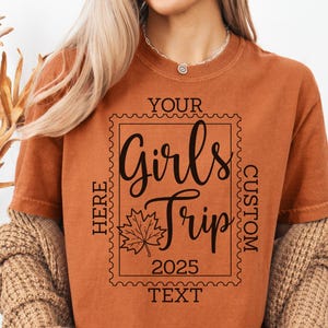 Comfort Colors® Fall Girls Trip Shirt, Custom Text Autumn Girls Weekend T-Shirt, Fall Foliage Watching Girls Day Out Tee, Girls Trip Gift