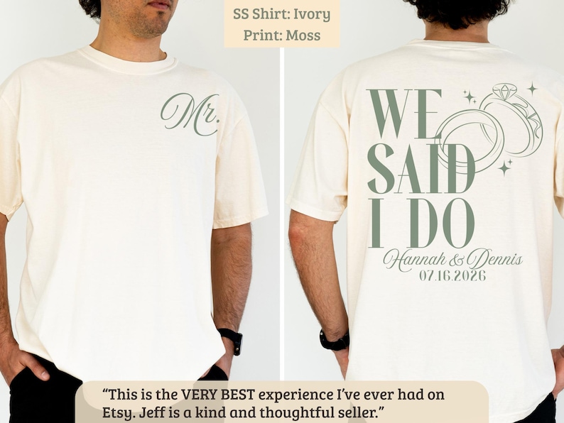 Mr. We Said I Do Wedding T Shirt, Engagement Party Gift, Bridal Shower Present, Custom Wedding Date Shirt, Groom Gift Idea