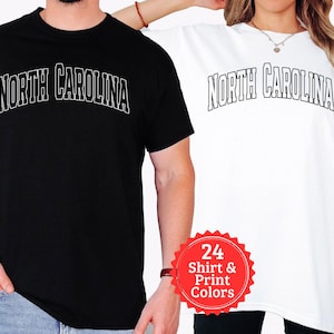 Custom North Carolina Shirt, Customized Color Unisex Collegiate Varsity North Carolina T-Shirt, NC Souvenir Crewneck Gift for Traveler