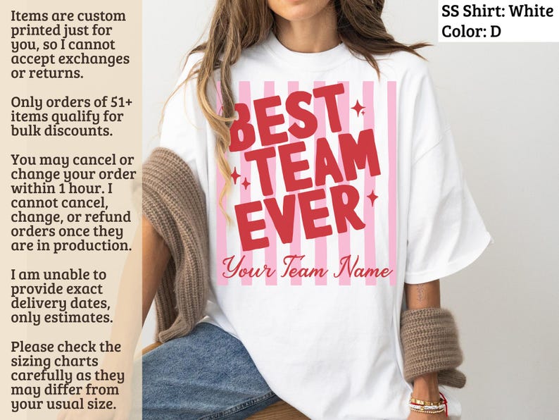 White t-shirt with "BEST TEAM EVER" and customizable team name.
