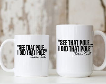 See That Pole I Did That Pole Mug Father's Day Lineman Gift, Custom Line Worker Coffee Cup, Personalized Lineman Cup, Lineman Christmas Gift