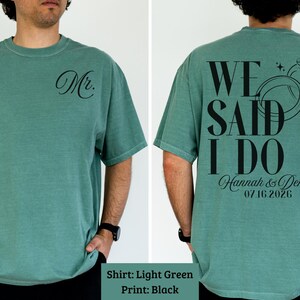 We Said I Do Shirt, Mr Wedding Tee, Engagement Announcement Tee, Wedding Date Shirt, Future Mrs Shirt, Married Couple Shirt