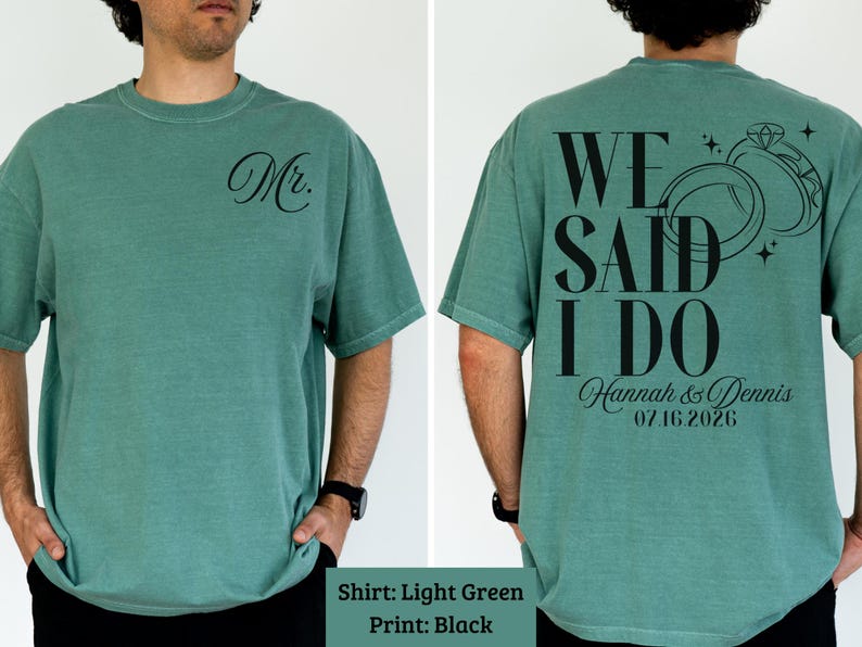We Said I Do Shirt, Mr Wedding Tee, Engagement Announcement Tee, Wedding Date Shirt, Future Mrs Shirt, Married Couple Shirt