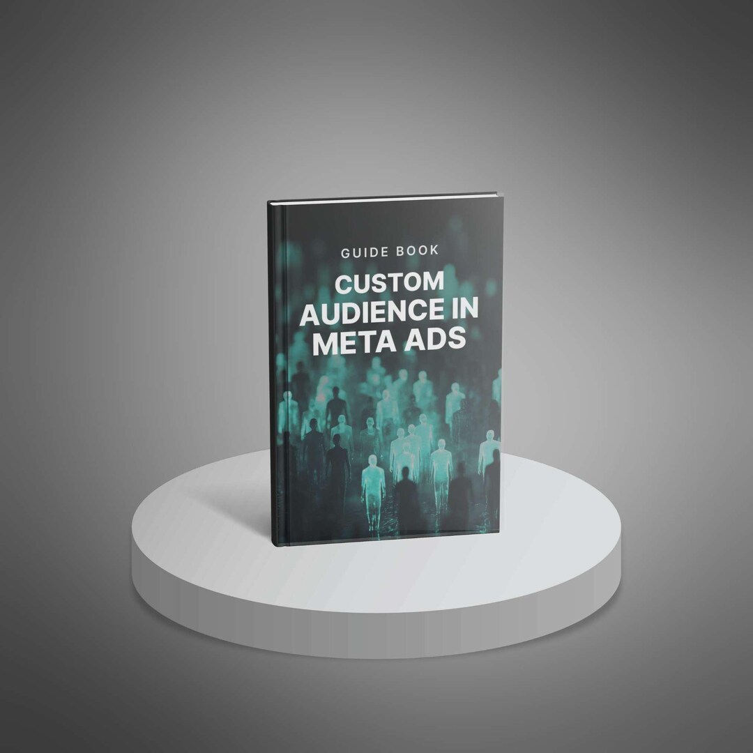 Custom Audience Strategy Guide | Meta Ads Targeting for Facebook ...