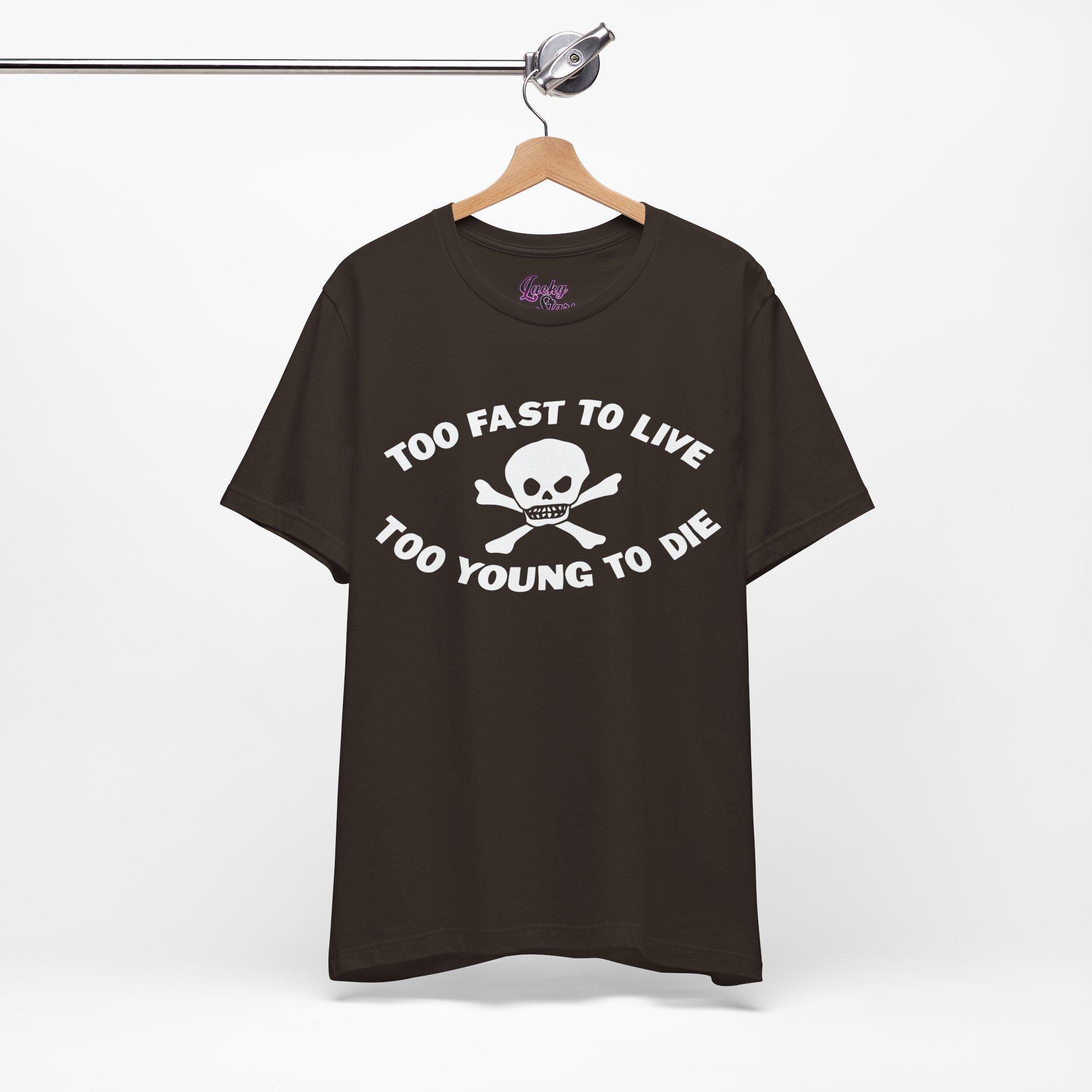 Too Fast to Live Too Young to Die Shirt - Y2K Goth Punk Cyber
