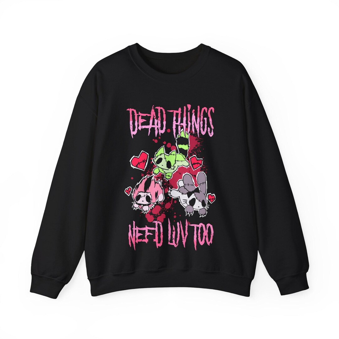 Dead Things Need Love Too Sweatshirt Emo Scene Style Broken Animals Long  Sleeved Shirt Y2K Punk Fashion T-shirt