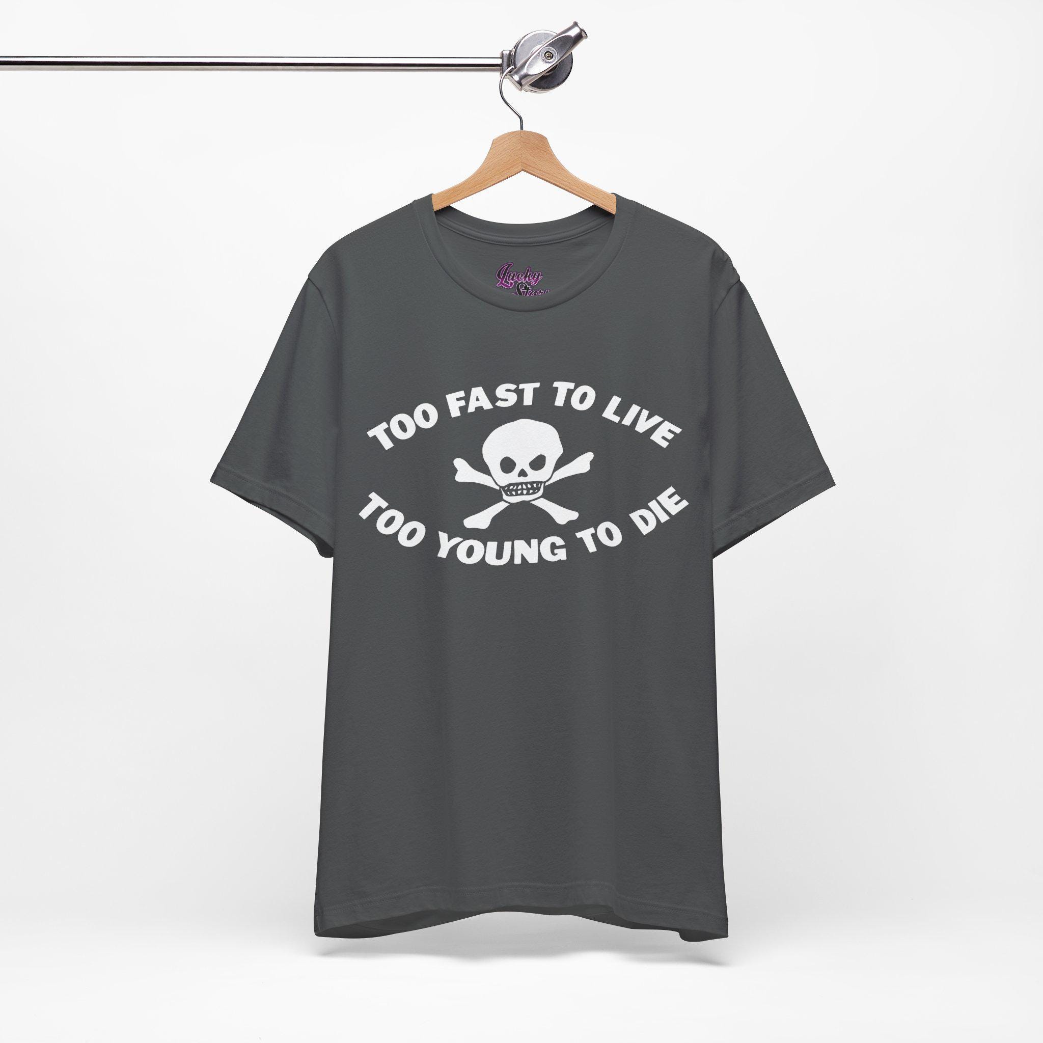 Too Fast to Live Too Young to Die Shirt - Y2K Goth Punk Cyber