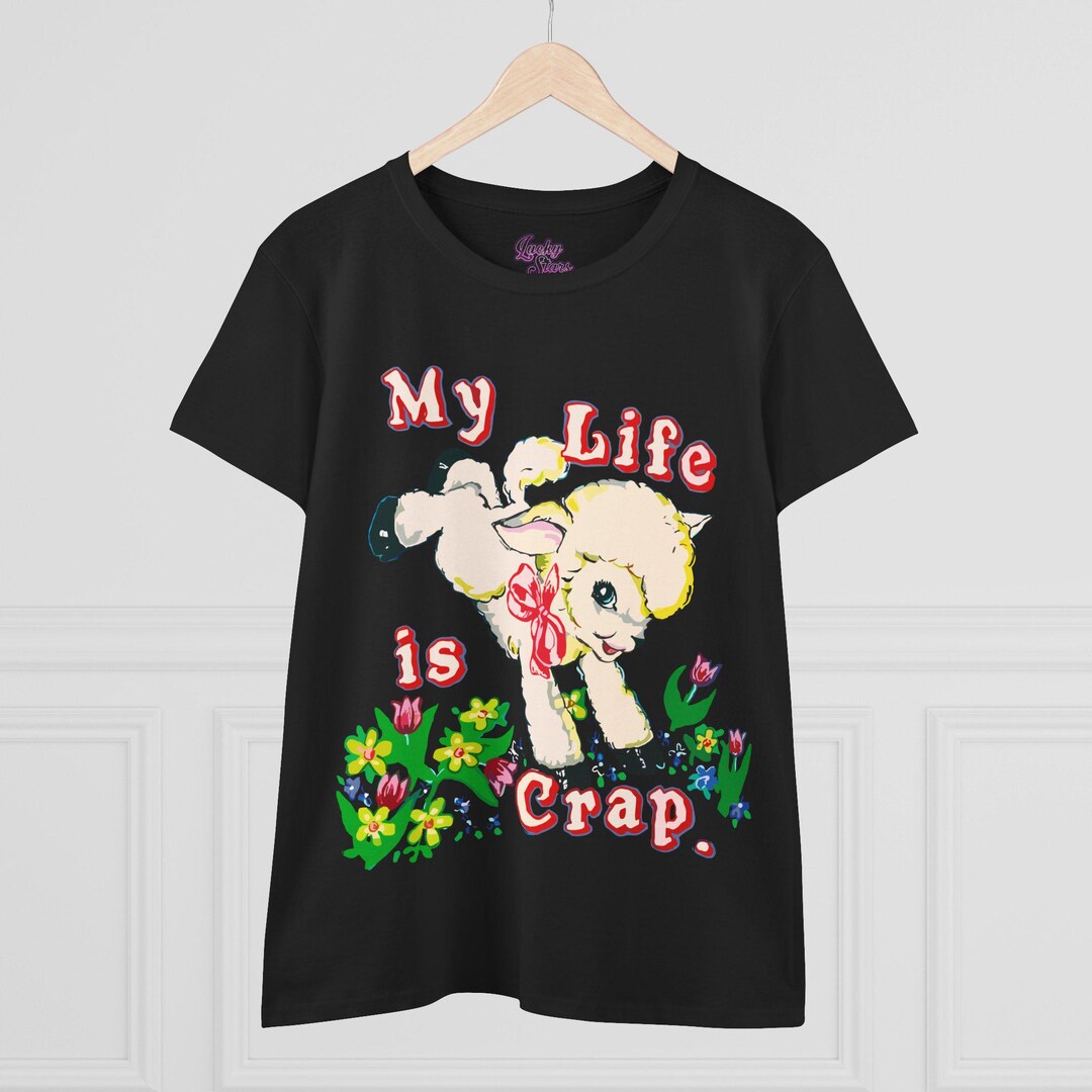My Life is Crap. Tee - Cute Sheep Graphic Tshirt - Y2K Cutecore