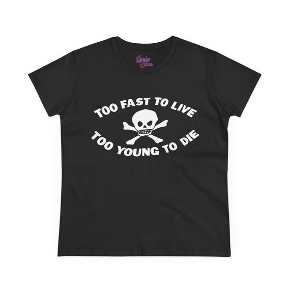 Fitting size !! Too Fast To Live Too Young To Die Shirt - Y2K Goth Punk Cyber Shirt - Grunge Fashion Skull T-shirt