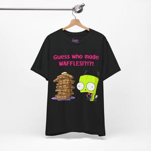 Invader Zim Tee - Guess who  made waffles!?!?! Shirt - Emo Scene Y2K Tshirt - 2000's Vintage cartoon