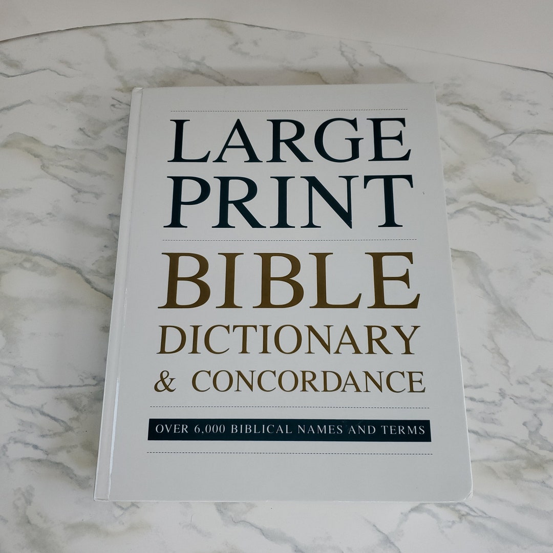 Large Print Bible Dictionary &amp; Concordance by Publishing Properties LLC ...