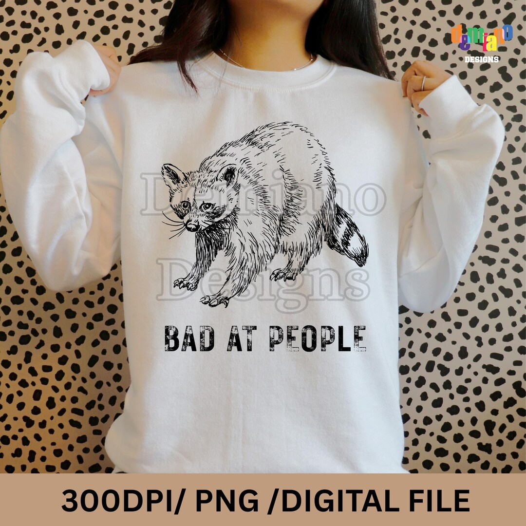 Bad at People Funny Introvert Raccoon Quote PNG File | Vintage Anti ...