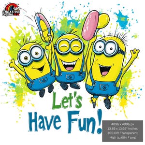 Let's Have Fun Funny Cartoons Tshirt Png Design, Instant Digital PNG Download, Minnions Cartoonic Png Transparent backgrounds cartoon