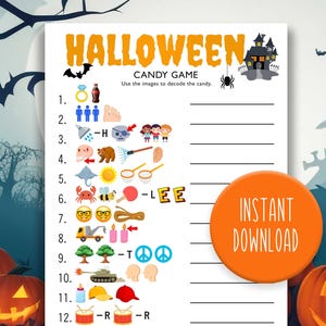 May include: A white Halloween candy game sheet featuring orange text, a haunted house illustration, and twelve numbered lines with emoji-based clues for decoding candy names. An orange circular badge reads INSTANT DOWNLOAD.