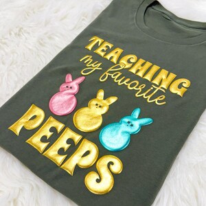 Teaching My Favorite Peeps Puff Shirt, Cute Easter Puff Sweatshirt, Embossed Easter Shirts, Teacher&#39;s Glitter Shirt, Trendy Gift for Teacher