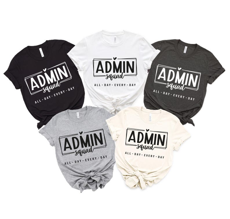 Admin Squad Shirt, Office Squad Gift, Administrative Assistant Shirt ...