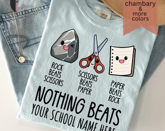 Comfort Colors First Day Of School Teacher Team Shirt, Nothing Beats Custom School Name Shirt, Rock Paper Scissors Shirt School Staff