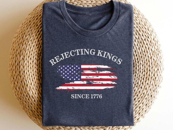 Womens 4th Of July Feminist American Shirt, Liberal American Protest Shirt, Stars And Stripes Anti Trump Shirt, Rejecting Kings Since 1776