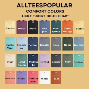 May include: Color chart of adult t-shirts in various colors, including Banana, Berry, Black, Blue Jean, Blue Spruce, Burnt Orange, Butter, Chalky Mint, Chambray, Denim, Granite, Grey, Hemp, and Ice Blue.