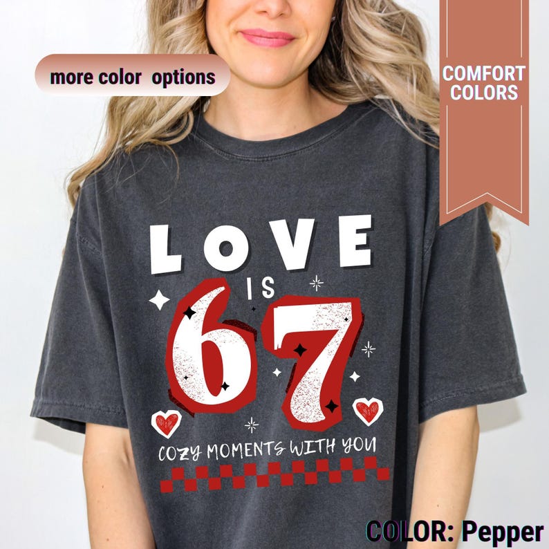 valentine 6 7 shirt, 6 7 funny shirt, funny meme shirt, 6 7 shirt, valentine day shirt, 67 meme shirt, 67 shirt, six seven heart shirt, valentines day gift, trendy valentine, funny meme shirts, six seven trend tee, valentine heart tee