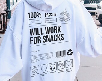 Bluza z kapturem Will Work for Snacks, zabawny, obszerny strój domowy