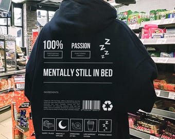 Bluza z kapturem Mentalnie Nadal w Łóżku, Zabawna Bluza o Zdrowiu Psychicznym