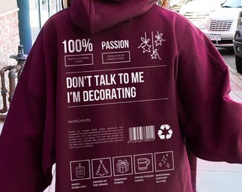 Funny Christmas Decorating Hoodie, Holiday Enthusiast Gift