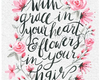 With Grace in your heart and flowers in your hair, boho nursery decor, watercolor flowers, watercolor wall art, boho decorations