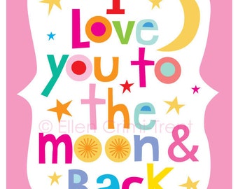 Kids Wall Art- Typography- I love you to the moon and back for girls- Nursery Decor