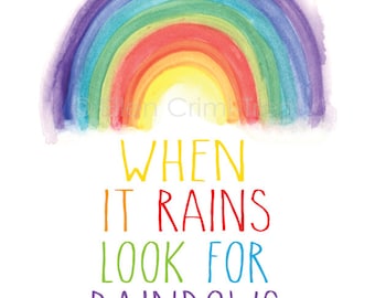 When it rains look for rainbows/ watercolor rainbow/rainbow decor/ kids wall art