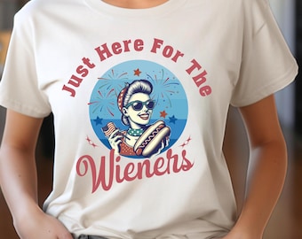 Here For The Wieners PNG | Sassy 4th of July Design (Digital Files)