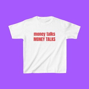 Money Talks Baby Tee | Y2K Baby Tee | 90s baby tee | Graphic Baby Tee | Y2K Clothing | Graphic Shirt | Funny Tee