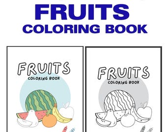 May include: A coloring book with the text "22 SHEETS FRUITS COLORING BOOK." The book features two fruit-themed illustrations, one colored and one black and white, with a watermelon, pear, orange, banana, and apple.