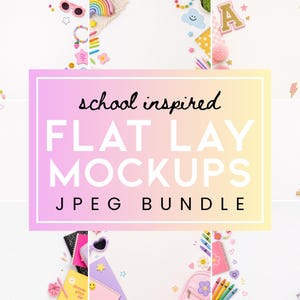 May include: A collection of school-themed flat lay mockups featuring a variety of colorful stationery, notebooks, pencils, and decorative patches arranged on white surfaces, with the text school inspired FLAT LAY MOCKUPS JPEG BUNDLE.