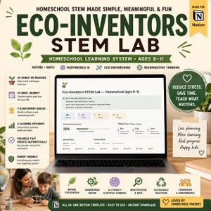 May include: A digital homeschool STEM learning system template for Notion titled Eco-Inventors STEM Lab, designed for ages 8-11. The interface displays mission progress, achievement badges, and learning pathways, featuring icons for nature, AI, and engineering.