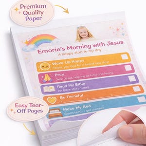 May include: A notepad titled "Emorie's Morning with Jesus" with a rainbow and a child's image. The notepad has colourful sections for daily tasks like praying and reading the Bible. The notepad has easy tear-off pages.