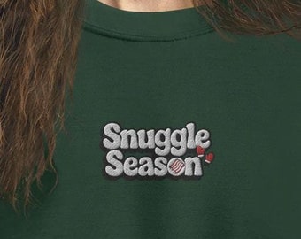 Embroidered Snuggle Season Sweatshirt, Cozy Winter Hoodie