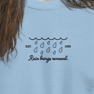 Embroidered Rain Brings Renewal Crewneck Sweatshirt, Inspirational Raindrop Graphic Sweater, Cozy Motivational, Positive Thinking Apparel