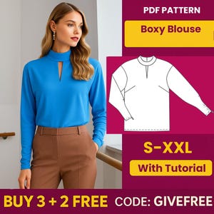 May include: A woman in a long-sleeved, azure blouse with a keyhole detail, and brown trousers. The image features a pattern for a "Boxy Blouse" in sizes S-XXL, with a tutorial. Text reads "BUY 3 + 2 FREE CODE: GIVEFREE".