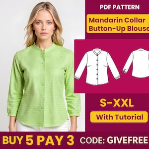 May include: A light green Mandarin collar button-up blouse is worn by a woman. The blouse has long sleeves and a button-down front. The image includes a pattern diagram and text that reads "PDF Pattern" and "S-XXL With Tutorial".