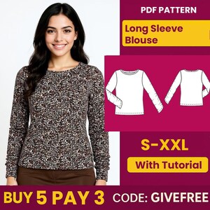 Op de afbeelding: Een vrouw draagt een blouse met lange mouwen met een bruin en zwart patroon. De afbeelding bevat een PDF-patroon voor een blouse met lange mouwen, verkrijgbaar in de maten S-XXL, met een tutorial. De tekst "BUY 5 PAY 3 CODE: GIVEFREE" is ook zichtbaar.