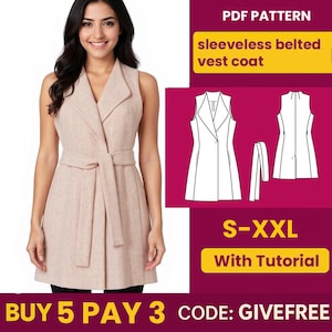 May include: A woman wearing a light beige sleeveless belted vest coat. The image includes a PDF pattern graphic with the text "sleeveless belted vest coat", size range "S-XXL", and "With Tutorial". The text "BUY 5 PAY 3 CODE: GIVEFREE" is also visible.