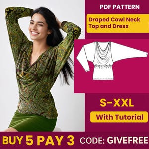 May include: A woman in a green paisley print draped cowl neck top and green skirt. The image includes a PDF pattern graphic with the text "Draped Cowl Neck Top and Dress" and "S-XXL With Tutorial". The text "BUY 5 PAY 3 CODE: GIVEFREE" is also visible.