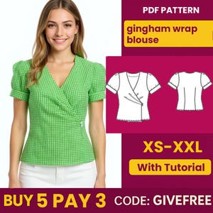 May include: A woman wearing a green gingham wrap blouse with short sleeves and a V-neck. The blouse has a wrap design and is buttoned on the side. The image also includes a PDF pattern for the blouse, available in sizes XS-XXL.