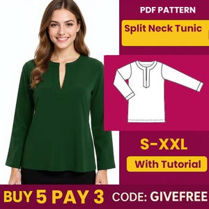 May include: A woman wearing a dark green split-neck tunic. The long-sleeved top has a V-neckline. The image includes a PDF pattern graphic and text that reads "Split Neck Tunic" and "S-XXL With Tutorial". The text "BUY 5 PAY 3 CODE: GIVEFREE" is also visible.