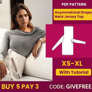 Puede incluir: Una mujer con un top de jersey gris con cuello asimétrico. La imagen incluye un patrón PDF del top, tallas XS-XL y el texto "With Tutorial". La imagen también incluye el texto "BUY 5 PAY 3" y "CODE: GIVEFREE".