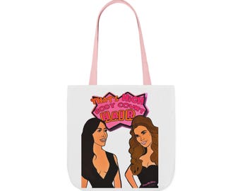 May include: A white tote bag with pink handles featuring a graphic illustration of two individuals in black tops. Above them is a pink and orange speech bubble containing the text "THAT'S HIGH BODY COUNT HAIR" in bold, stylized orange lettering.