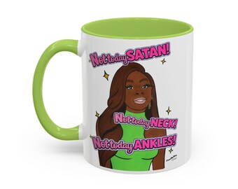 RHOP Candiace Not Today Neck!, Ceramic Mug, Various Sizes & Colors, featuring Candiace Dillard Bassett