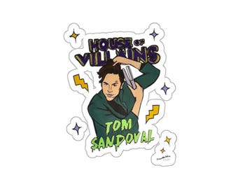 May include: A sticker featuring a cartoon illustration of a person in a green jacket holding a cocktail shaker. The sticker has the text "HOUSE OF VILLAINS" and "TOM SANDOVAL" in a stylized font, with lightning bolts and star accents.